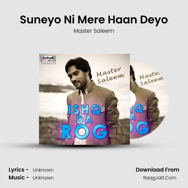 Suneyo Ni Mere Haan Deyo MP3 Song by Master Saleem Cover