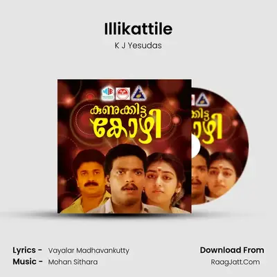 Illikattile MP3 Song by K J Yesudas Cover