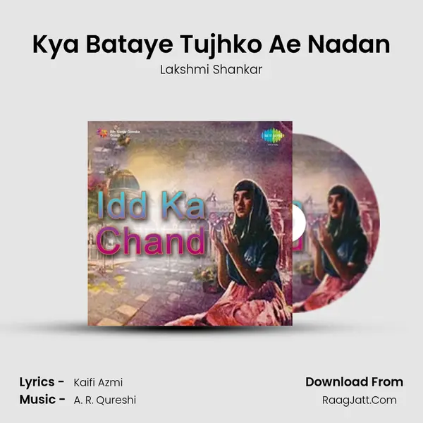 Kya Bataye Tujhko Ae Nadan mp3 song