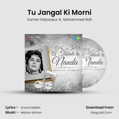 Tu Jangal Ki Morni MP3 Song by Suman Kalyanpur Cover