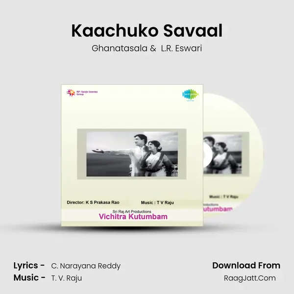 Kaachuko Savaal MP3 Song by Ghanatasala Cover