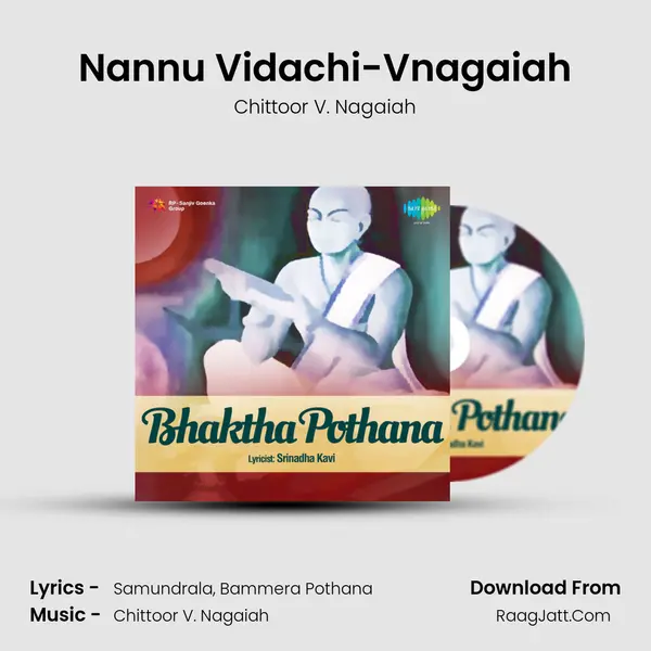 Nannu Vidachi-Vnagaiah MP3 Song by Chittoor V. Nagaiah Cover