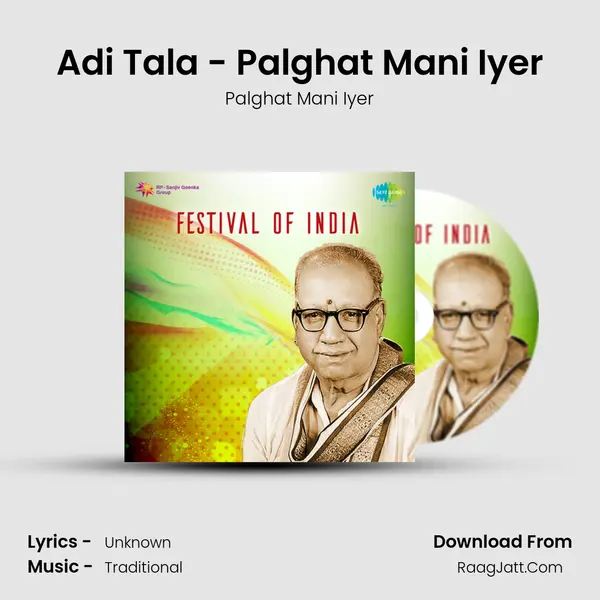 Adi Tala - Palghat Mani Iyer MP3 Song by Palghat Mani Iyer Cover