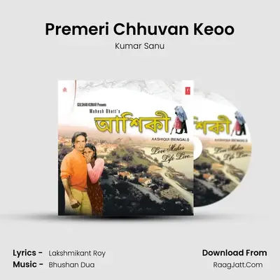Premeri Chhuvan Keoo MP3 Song by Kumar Sanu Cover