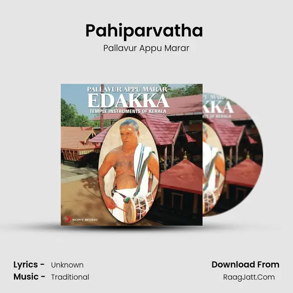 Pahiparvatha (Raga Arabhi) MP3 Song by Pallavur Appu Marar Cover