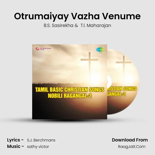 Otrumaiyay Vazha Venume MP3 Song by B.S. Sasirekha Cover