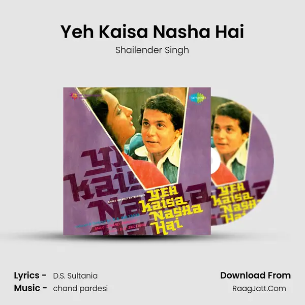 Yeh Kaisa Nasha Hai MP3 Song by Shailender Singh Cover