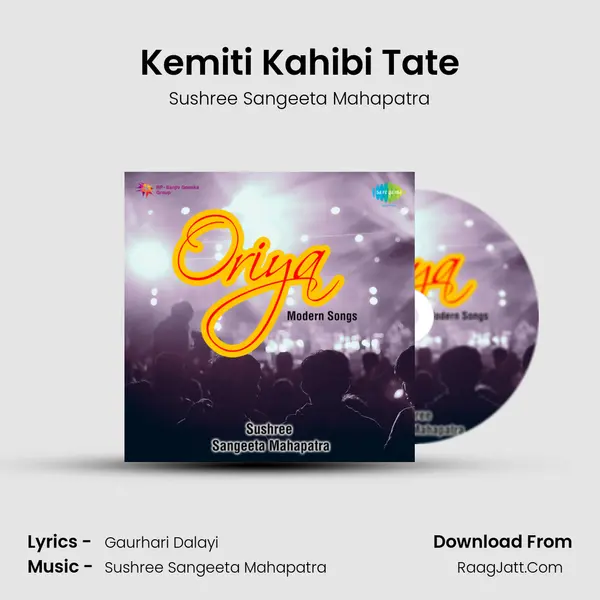 Kemiti Kahibi Tate MP3 Song by Sushree Sangeeta Mahapatra Cover