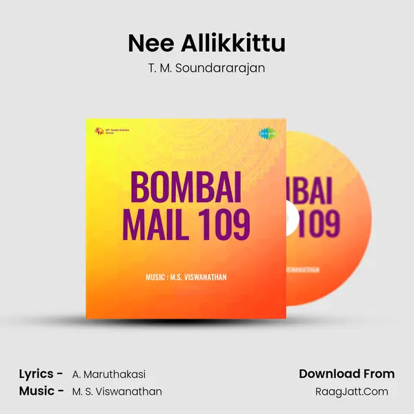 Nee Allikkittu MP3 Song by T. M. Soundararajan Cover