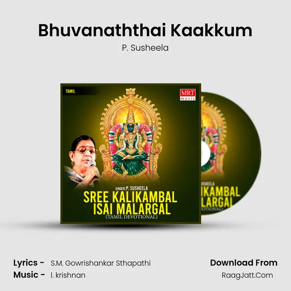 Bhuvanaththai Kaakkum MP3 Song by P. Susheela Cover
