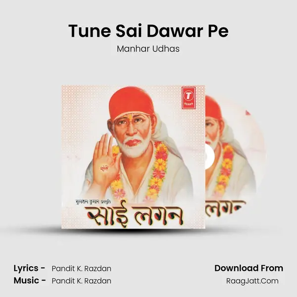 Tune Sai Dawar Pe MP3 Song by Manhar Udhas Cover