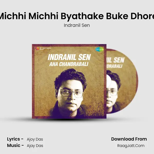 Michhi Michhi Byathake Buke Dhore MP3 Song by Indranil Sen Cover