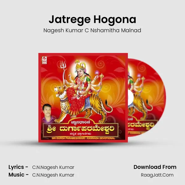 Jatrege Hogona MP3 Song by Nagesh Kumar C Nshamitha Malnad Cover