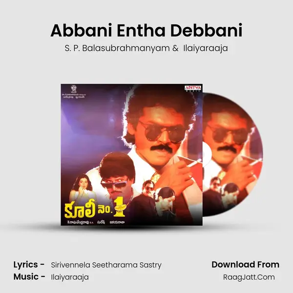 Abbani Entha Debbani MP3 Song by S. P. Balasubrahmanyam Cover