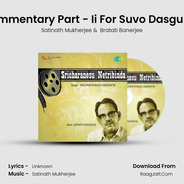 Commentary Part - Ii For Suvo Dasgupta MP3 Song by Satinath Mukherjee Cover