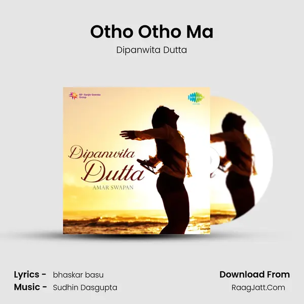 Otho Otho Ma MP3 Song by Dipanwita Dutta Cover