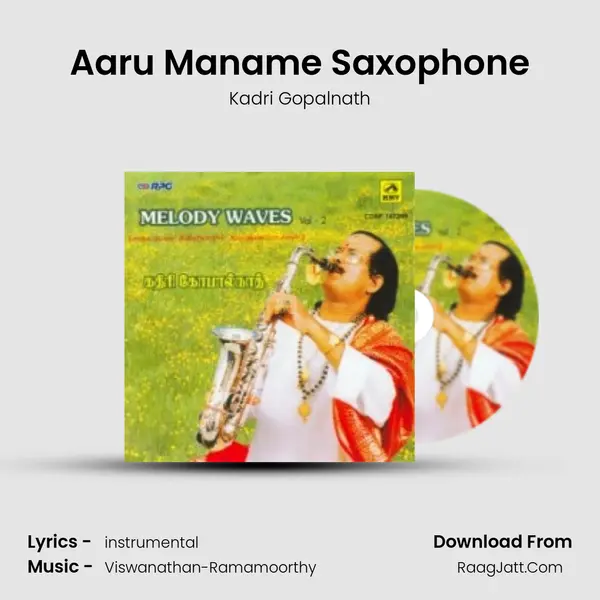 Aaru Maname Saxophone MP3 Song by Kadri Gopalnath Cover