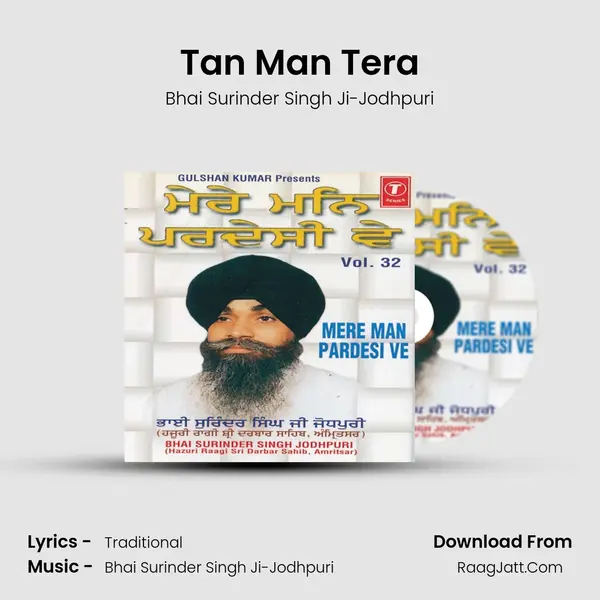 Tan Man Tera MP3 Song by Bhai Surinder Singh Ji-Jodhpuri Cover