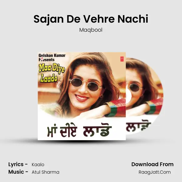 Sajan De Vehre Nachi MP3 Song by Maqbool Cover