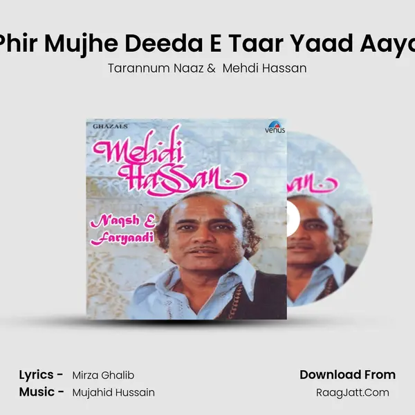 Phir Mujhe Deeda E Taar Yaad Aaya mp3 song
