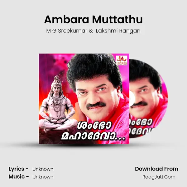 Ambara Muttathu MP3 Song by M G Sreekumar Cover
