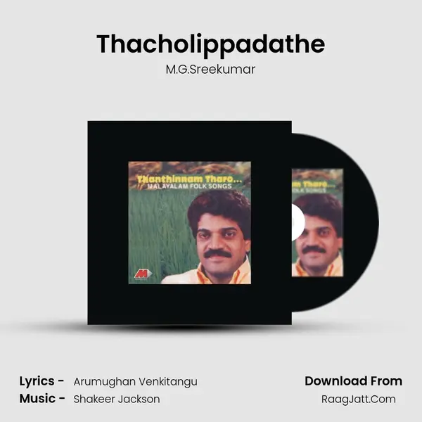 Thacholippadathe MP3 Song by M.G.Sreekumar Cover