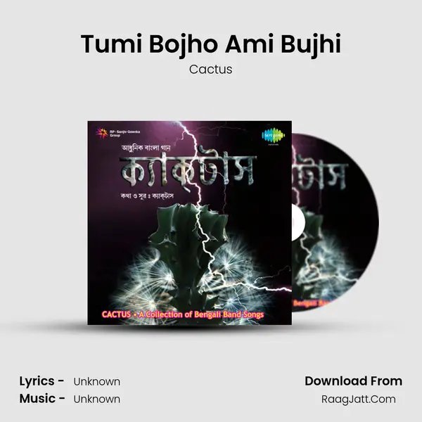 Tumi Bojho Ami Bujhi MP3 Song by Cactus Cover