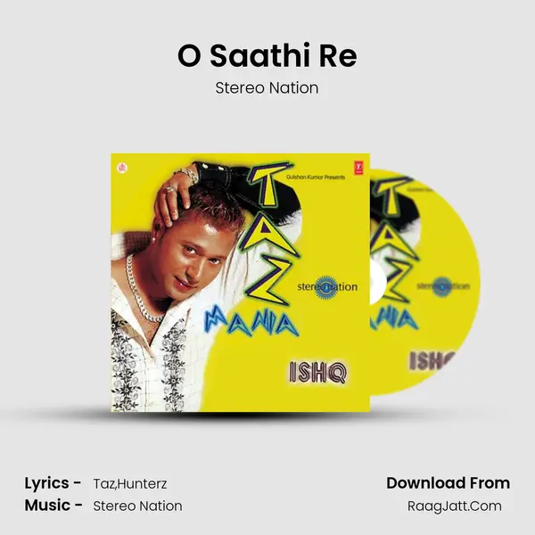 O Saathi Re MP3 Song by Stereo Nation Cover