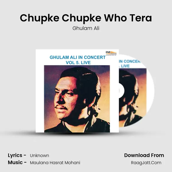 Chupke Chupke Who Tera MP3 Song by Ghulam Ali Cover