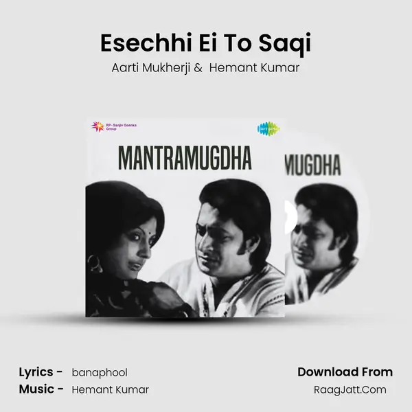 Esechhi Ei To Saqi MP3 Song by Aarti Mukherji Cover