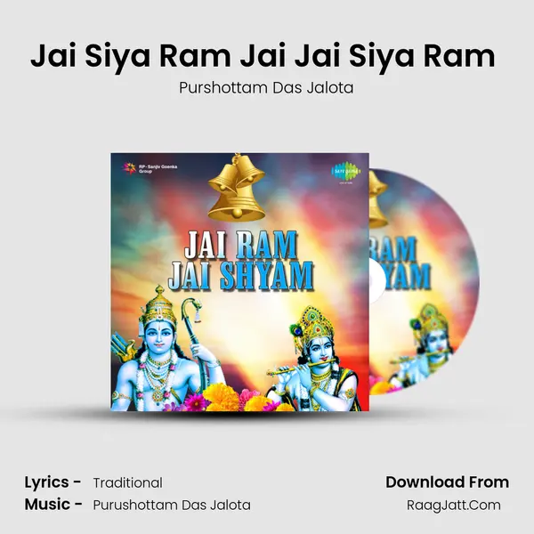 Jai Siya Ram Jai Jai Siya Ram (Shriram Kirtan) MP3 Song by Purshottam Das Jalota Cover