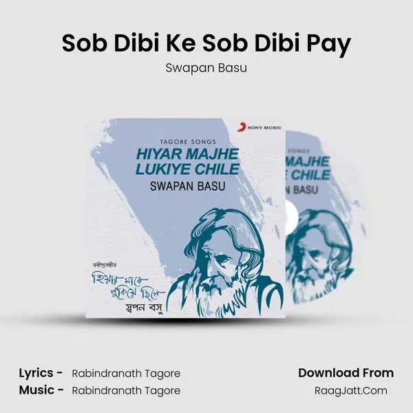Sob Dibi Ke Sob Dibi Pay MP3 Song by Swapan Basu Cover