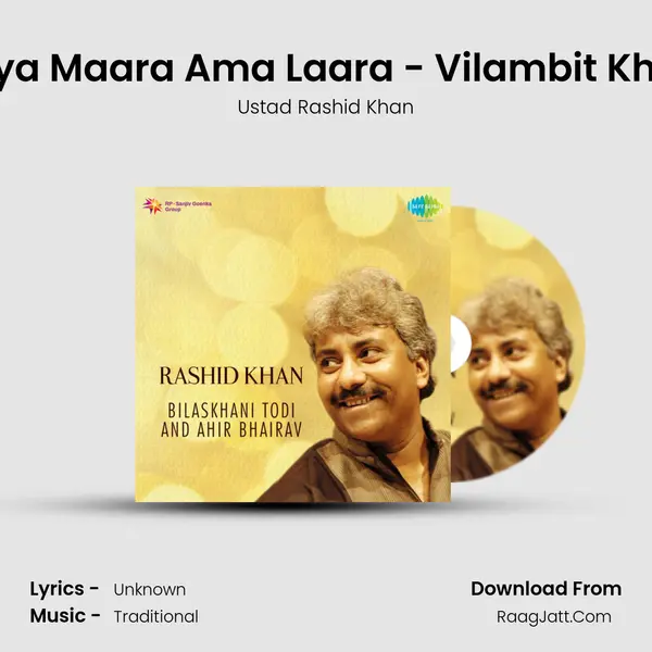 Rasiya Maara Ama Laara - Vilambit Khayal MP3 Song by Ustad Rashid Khan Cover