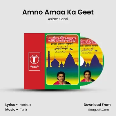 Amno Amaa Ka Geet MP3 Song by Aslam Sabri Cover