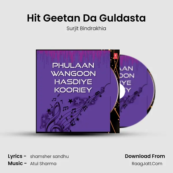 Hit Geetan Da Guldasta MP3 Song by Surjit Bindrakhia Cover
