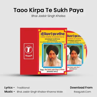 Taoo Kirpa Te Sukh Paya - Bhai Jasbir Singh Khalsa