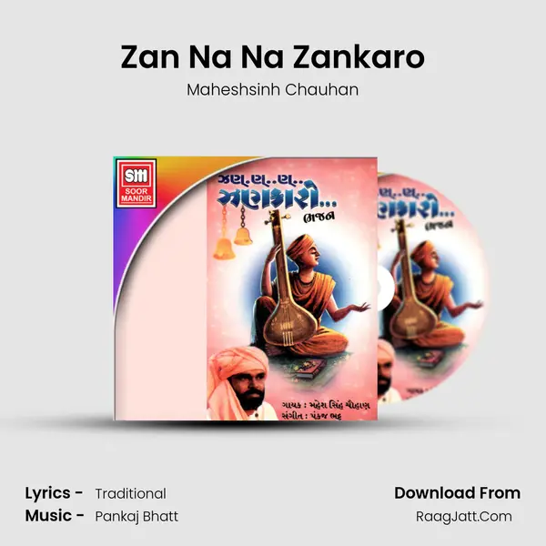 Zan Na Na Zankaro MP3 Song by Maheshsinh Chauhan Cover