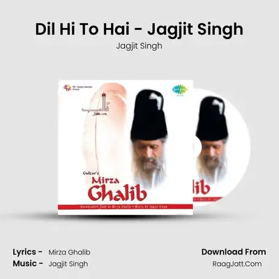 Dil Hi To Hai - Jagjit Singh MP3 Song by Jagjit Singh Cover