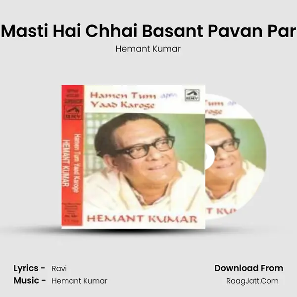 Masti Hai Chhai Basant Pavan Par MP3 Song by Hemant Kumar Cover