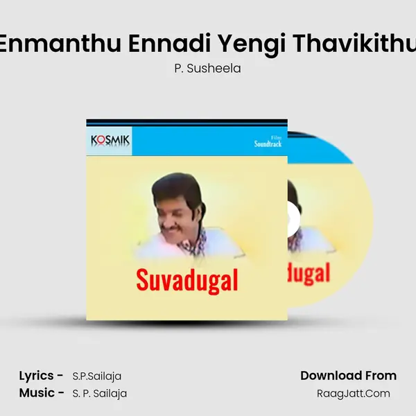 Enmanthu Ennadi Yengi Thavikithu MP3 Song by P. Susheela Cover