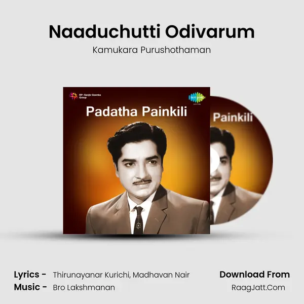 Naaduchutti Odivarum MP3 Song by Kamukara Purushothaman Cover