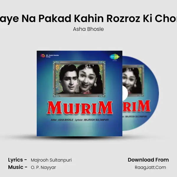 Jaye Na Pakad Kahin Rozroz Ki Chori MP3 Song by Asha Bhosle Cover