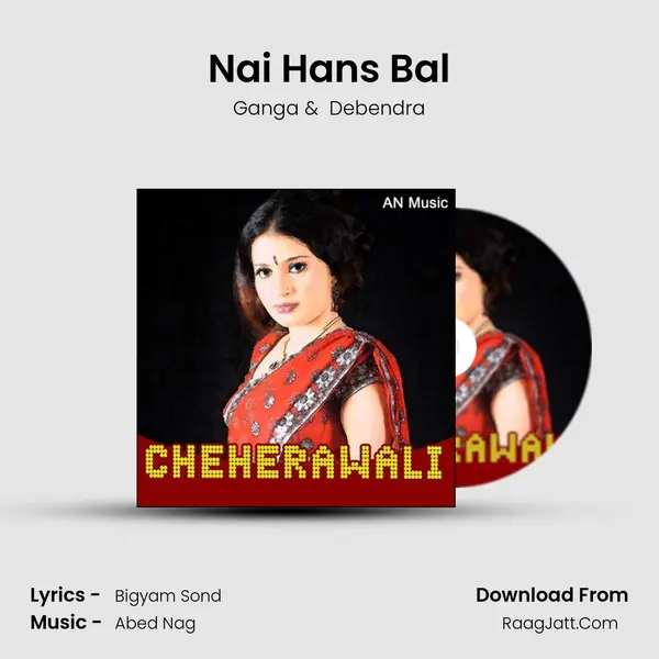Nai Hans Bal MP3 Song by Ganga Cover