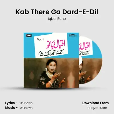 Kab There Ga Dard-E-Dil MP3 Song by Iqbal Bano Cover