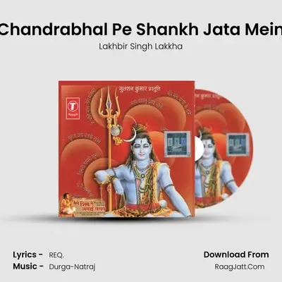 Chandrabhal Pe Shankh Jata Mein MP3 Song by Lakhbir Singh Lakkha Cover