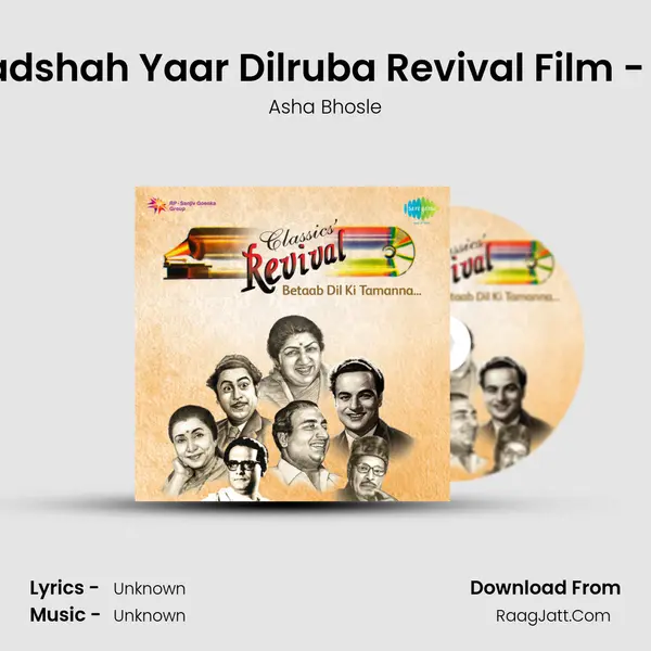 Yaar Badshah Yaar Dilruba Revival Film - Cid909 MP3 Song by Asha Bhosle Cover