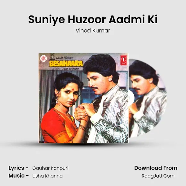 Suniye Huzoor Aadmi Ki MP3 Song by Vinod Kumar Cover