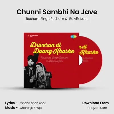 Chunni Sambhi Na Jave mp3 song