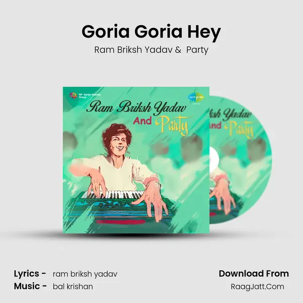 Goria Goria Hey MP3 Song by Ram Briksh Yadav Cover