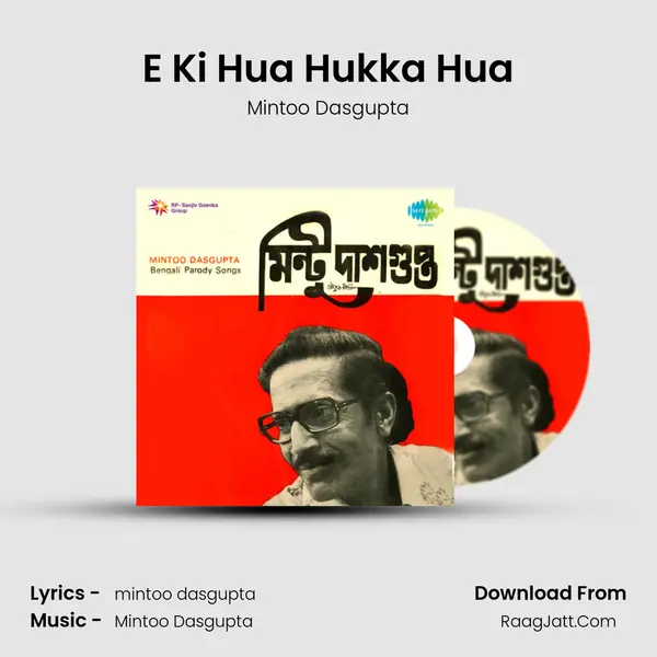 E Ki Hua Hukka Hua MP3 Song by Mintoo Dasgupta Cover